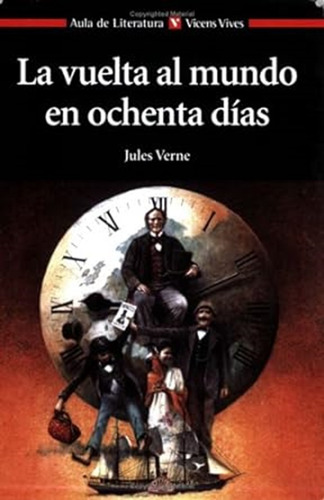 La Vuelta Al Mundo En 80 Días, De Julio Verne. Editorial Vicens Vives En Español