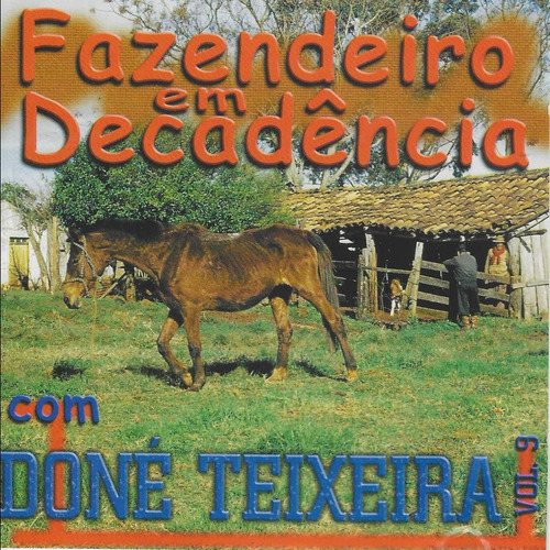 Cd - Doné Teixeira - Fazendeiro Em Decadência