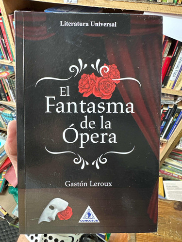 El Fantasma De La Ópera - Gastón Leroux - Obra Completa