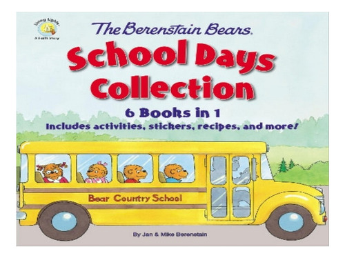 The Berenstain Bears School Days Collection - Mike Ber. Eb06