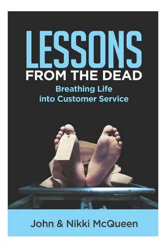 comprar Libro: Lecciones De Los Muertos: Dar Vida A Un Cliente