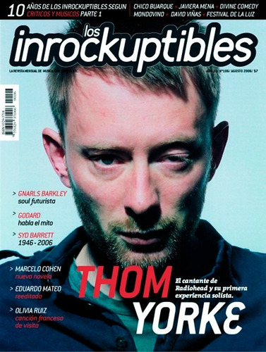 Revista Los Inrockuptibles 106. Agosto 2006. Thom Yorke