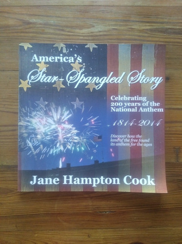 America's Star-spangled Story - Jane Hampton Cook