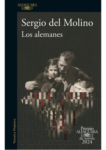 Los Alemanes. Sergio Del Molino. Alfaguara
