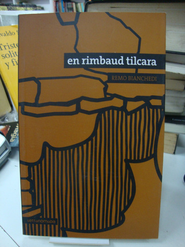 En Rimbaud Tilcara - Remo Bianchedi