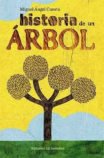 Historia De Un Arbol