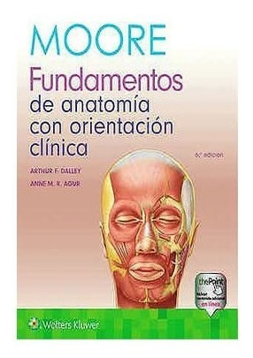 Moore Fundamentos Anatomía Orientación Clínica Libro Nuevo