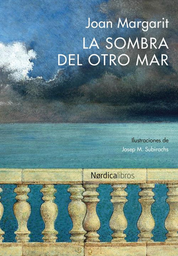 Libro: La Sombra Del Otro Mar. Margarit Consarnau, Joan. Nã³