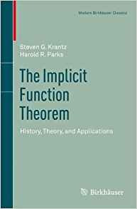 The Implicit Function Theorem History, Theory, And Applicati