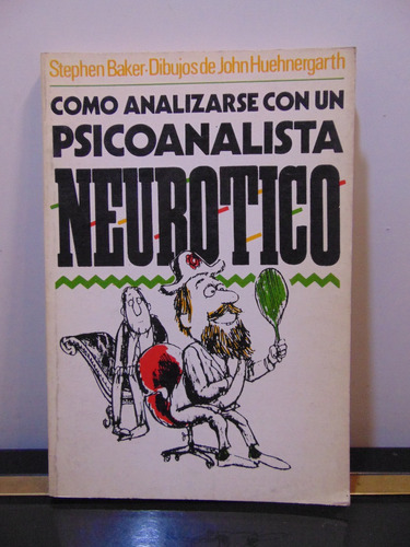 Adp Como Psicoanalizarse Con Un Psicoanalista Neurotico