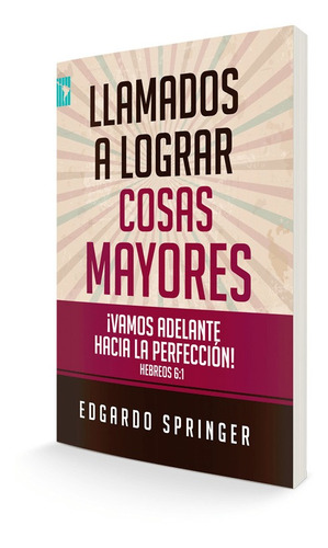 Llamados A Lograr Cosas Mayores®