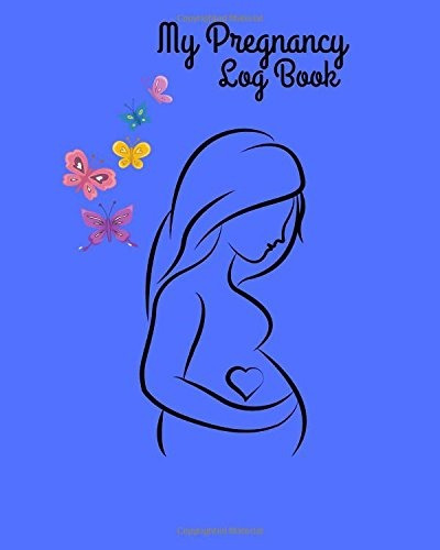 My Pregnancy Log Book Baby Conception To Childbirth, Essenti