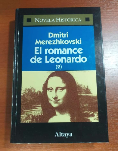 El Romance De Leonardo 2 Merezhkovski Novela Histo Altaya 21