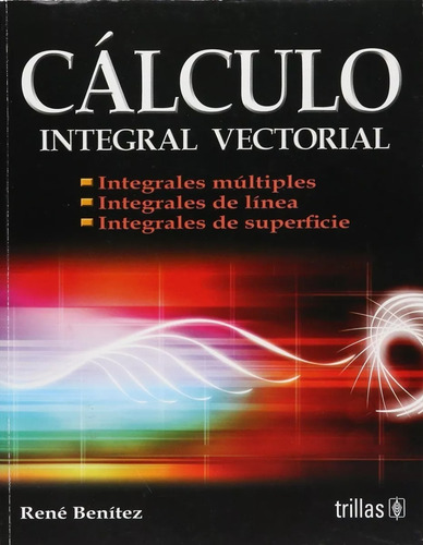 Pack Cálculo Diferencial Vectorial E Integral Trillas