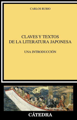 Claves Y Textos De La Literatura Japonesa - Rubio, Carlos