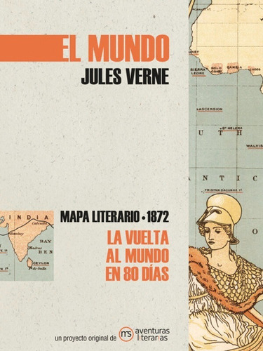 La Vuelta Al Mundo En 80 Días - Mapa Literario 1872