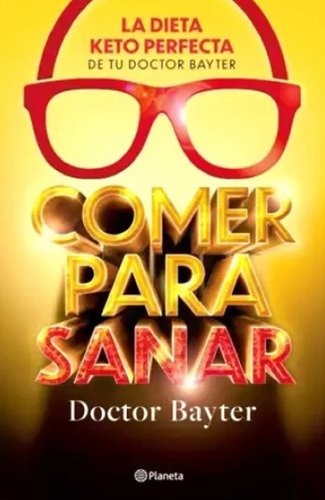 Libro En Fisico Comer Para Sanar Del Doctor Bayter