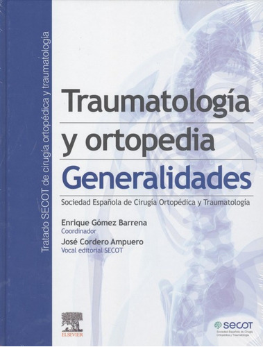 Traumatología Y Ortopedia. Generalidades