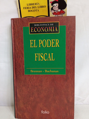 El Poder Fiscal - Brennan - Buchanan - 1997 