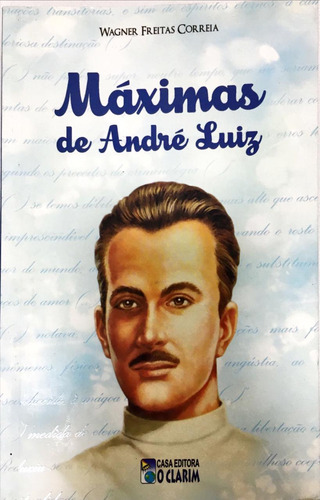 Máximas De André Luiz De Wagner Freitas Correia Pela O Clarim (2013)