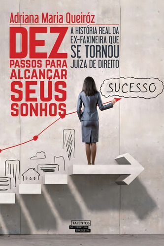 Dez passos para alcançar seus sonhos, de Queiróz, Adriana Maria. Editorial Novo Século Editora e Distribuidora Ltda., capa mole em português, 2017