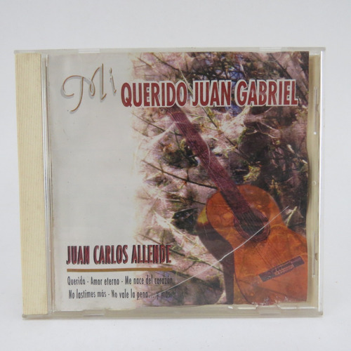 Cd 543 Juan Carlos Allende -- Mi Querido Juan Gabriel