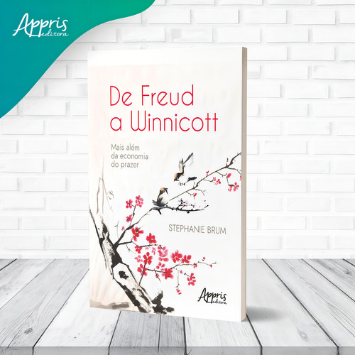 De Freud a Winnicott: mais além da economia do prazer, de Brum, Stephanie. Editorial Appris Editora e Livraria Eireli - ME, capa mole em português, 2021