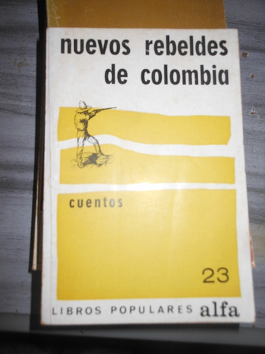 *¡ Nuevos Rebeldes De Colombia - Varios Autores