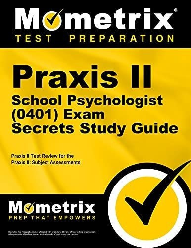Praxis Ii School Psychologist (0401) Exam Secrets Study Guid