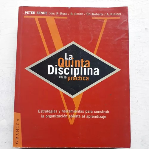 La Quinta Disciplina En La Practica  Peter M. Senge
