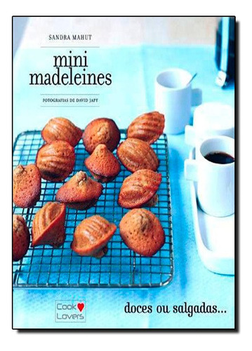 Mini Madeleines, De Sandra Mahut. Editora Cook Lovers Em Português