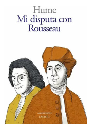 Mi Disputa Con Rousseau - Hume, David  - *