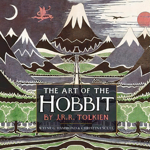 The Art Of The Hobbit, De J R R Tolkien. Editorial Houghton Mifflin, Tapa Dura En Inglés