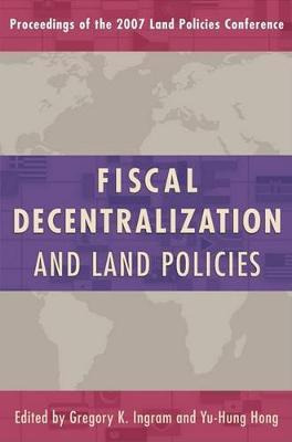 Libro Fiscal Decentralization And Land Policies - Gregory...