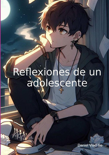 Reflexiones De Un Adolescente, De Daniel Vlad Ilie