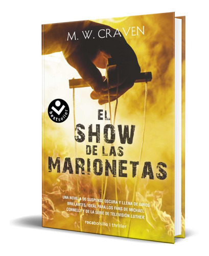 El Show De Las Marionetas, De M.w. Craven. Editorial Roca Bolsillo, Tapa Blanda En Español, 2022