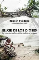 Libro Elixir De Los Dioses. Un Recorrido Por La Medicina Tra