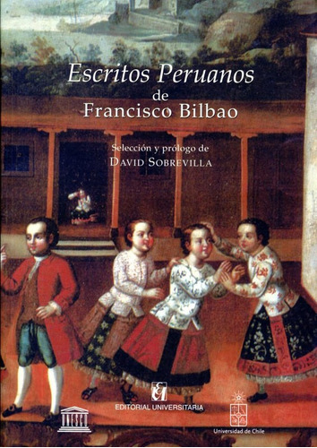 Escritos Peruanos Por Francisco Bilbao / David Sobrevilla