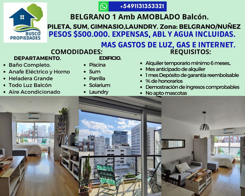 Belgrano/nuñez. Alquiler Temporario Depto 1 Amb Balcón Amoblado.  Pesos $500.000, Edificio Con Amenities, Laundry, Pileta, Sum, Parrilla. Expensas, Impuestos Y Agua Incluidos.  Mas Gastos Servicios.