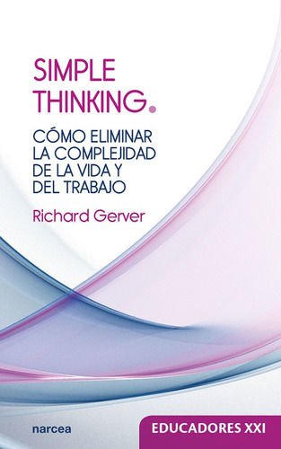 Simple Thinking, De Richard Gerver