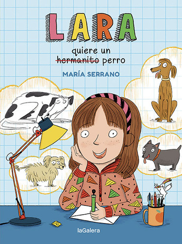 Libro Lara Quiere Un Perro - Serrano, Maria