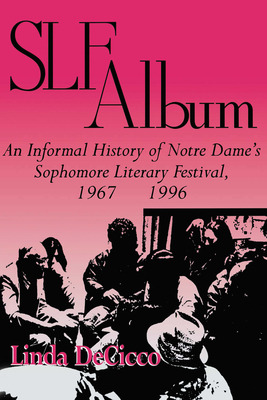 Libro Slf Album: An Informal History Of Notre Dame's Soph...