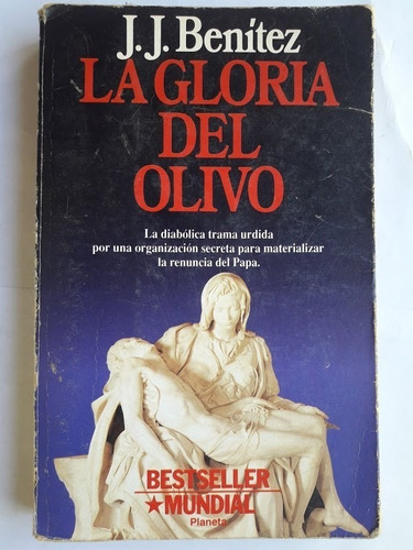 La Gloria Del Olivo - J. J.  Benítez