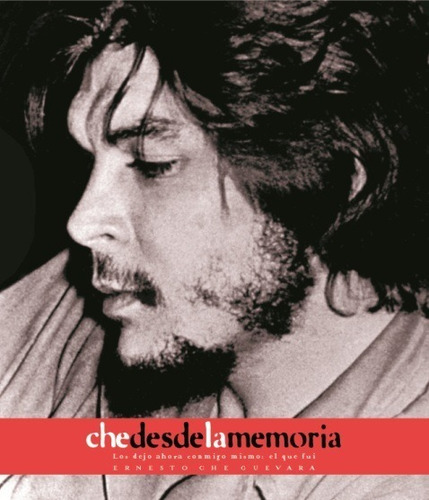 Che Desde La Memoria - Che Guevara