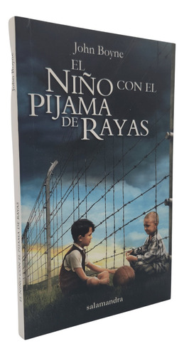 El Niño Con El Pijama De Rayas - John Boyne