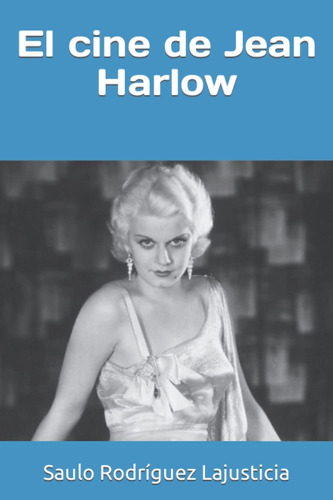 Libro: El Cine De Jean Harlow (libros De Cine Clásico Y Film