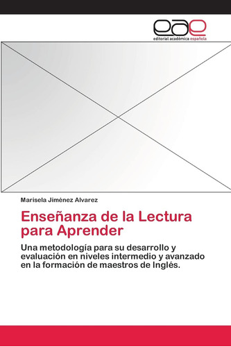 Libro: Enseñanza De La Lectura Para Aprender: Una Metodologí