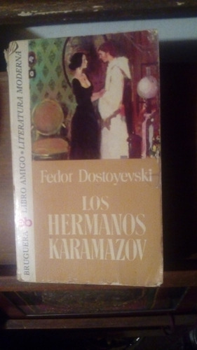 Los Hermanos Karamazov Fedor Dostoyevski