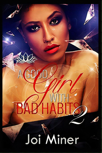 A Good Girl With Bad Habits 2, De Miner, Joi. Editorial Lightning Source Inc, Tapa Blanda En Inglés
