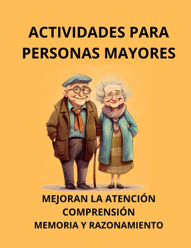 Libro: Libro De Actividades Para Ancianos Estimular La Mente